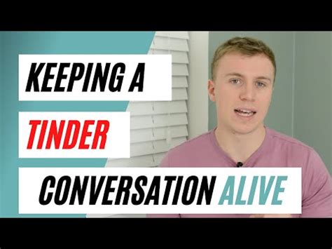 tinder tips gesprek|Tinder Chat Tips: 14 Ways to Keep a Conversation。